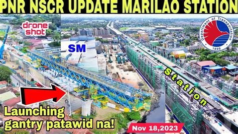 Gantry Nasa Ilog Na PNR NSCR UPDATE MARILAO STATION BULACAN Nov 18