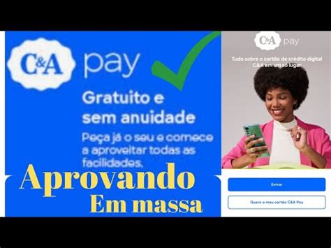 URGENTE Cartão C A pay digital aprovando em massa é boms limite