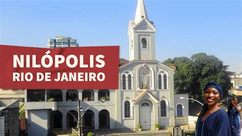 Nil Polis Hist Ria E Informa Es Sobre A Cidade De Rio De Janeiro