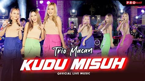 Kudu Misuh Trio Macan Official Music Video Live Version Youtube