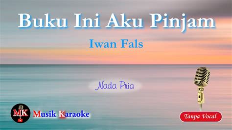 Iwan Fals Buku Ini Aku Pinjam Karaoke Musikkaraokeyoutube