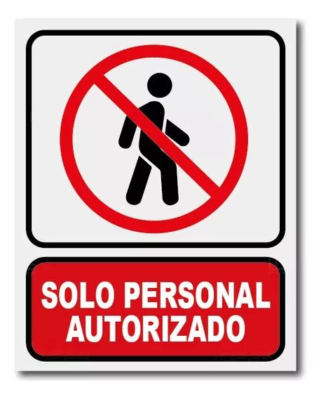 Letrero No Pasar Solo Personal Autorizado Mercadolibre