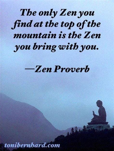 Pin By Lori Waight On My Frame Of Mind Zen Quotes Inspirational