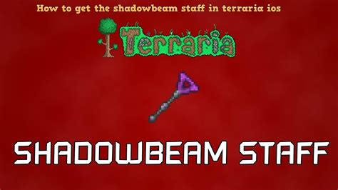 How To Get The Shadowbeam Staff Youtube