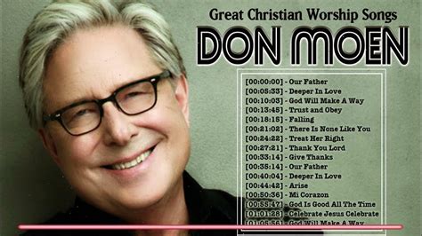 Don Moen Songs For Hope And Healing Worship Songs 2022 Best Don