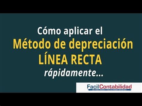 M Todo De Depreciaci N L Nea Recta Ejemplo Youtube