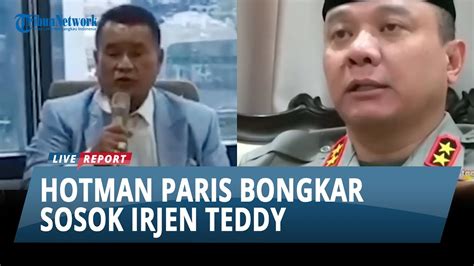 BERSEDIA BELA KARENA SALING KENAL Hotman Paris Bongkar Sosok Irjen