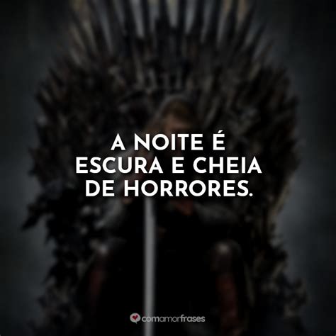 Melhores Frases De Game Of Thrones S Rie Amor Frases