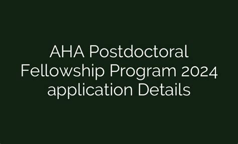 Aha Postdoctoral Fellowship Program 2024 Application Details British Visa