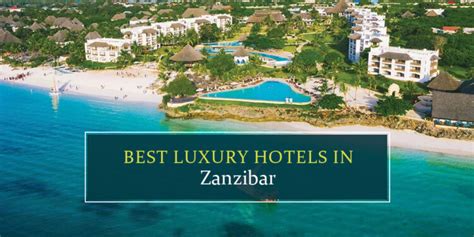 10 Best Hotels In Zanzibar For A Truly Memorable Holiday In 2025