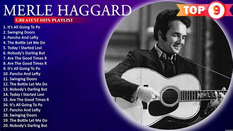 Best Songs Of Merle Haggard Playlist Ever ~ Pancho And Lefty Today I