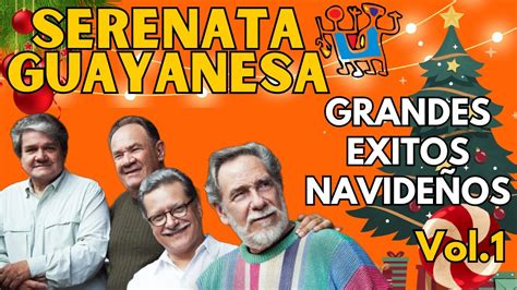 Serenata Guayanesa Grandes Xitos Navide Os Vol Youtube