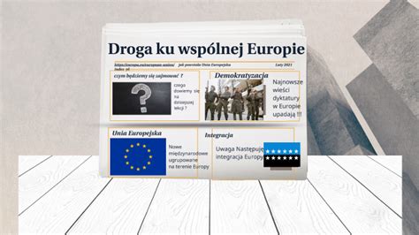 Droga Ku Wsp Lnej Europie By Karolina Wawrzyszko On Prezi