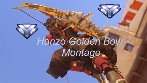 The Golden Bow Hanzo • Overwatch Montage Youtube