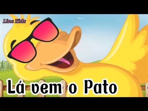 Lá vem o Pato Música Infantil YouTube