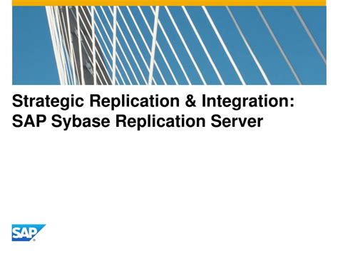 Ppt Strategic Replication Integration Sap Sybase Replication