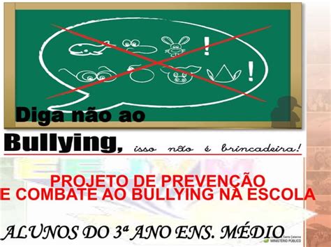 Bullying N O Brincadeira Ano Ppt