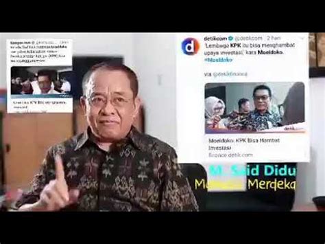 Moeldoko KPK Bisa Hambat Investasi Ini Pernyataan M Said Didu YouTube