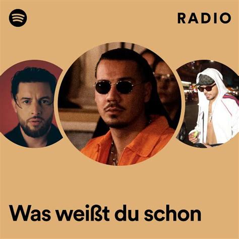 Was Wei T Du Schon Radio Playlist By Spotify Spotify