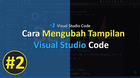 Cara Mengubah Tema Atau Tampilan Visual Studio Code Youtube