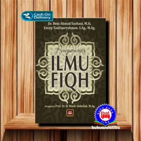 Jual BUKU PENGANTAR ILMU FIQH Dr Beni Ahmad Saebani M Si ORIGINAL