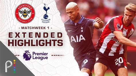 Brentford V Tottenham Hotspur PREMIER LEAGUE HIGHLIGHTS 8 13 2023