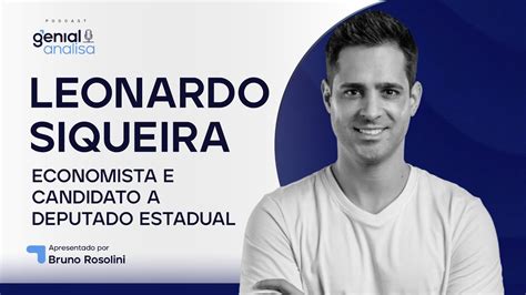 Leonardo Siqueira Economista E Candidato A Deputado Estadual