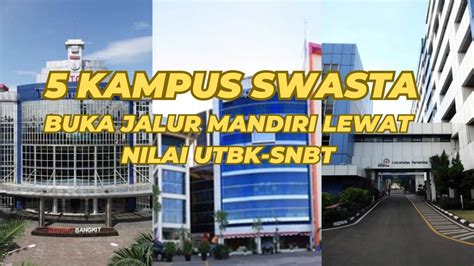 Tanpa Tes 5 Kampus Swasta Ini Buka Jalur Mandiri Lewat Nilai UTBK SNBT