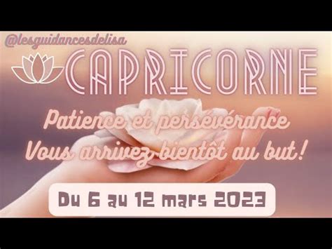 Capricorne Tirage Du 6 Au 12 Mars 2023 Professionnel Sentimental