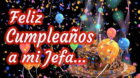 Feliz Cumplea Os A Mi Jefa Para Mi Jefa En Su Cumplea Os