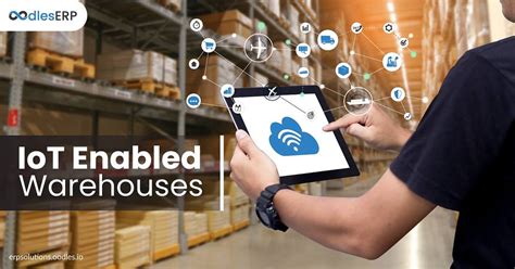 Creating Smart Warehouses With Iot Enabled Devices By Erp Solutions