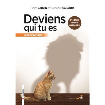 Deviens qui tu es Guide pratique 5ème ed broché Geneviève