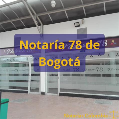 Notaría 78 De Bogotá Notarías De Colombia