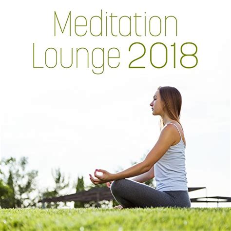 Play Meditation Lounge 2018 By Kundalini Yoga Meditation Relaxation