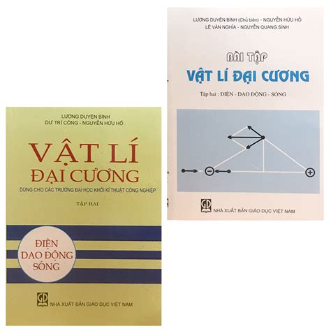 Combo Sách Vật Lí Đại Cương Tập 2 Điện Dao Động Sóng Bài Tập Vật Lí