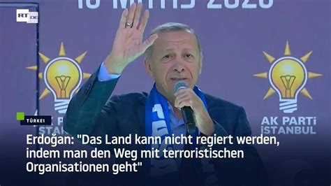 Erdo An Das Land Kann Nicht Regiert Werden Indem Man Den Weg Mit