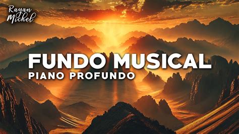 FUNDO MUSICAL PROFUNDO INSTRUMENTAL WORSHIP FUNDO DE ORAÇÃO YouTube