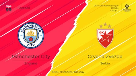 Manchester City vs Crvena Zvezda 19.09.2023 at UEFA Champions League 2023/24 | Football | Tips.GG