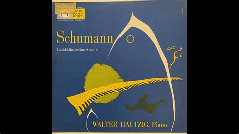 Robert Schumann Walter Hautzig Schumanann Davidsbündlertänze Opus