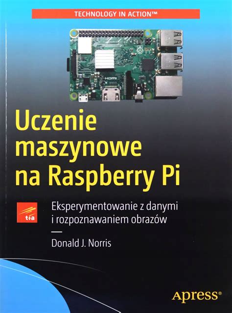 Uczenie Maszynowe Raspberry Pi Niska Cena Na Allegro Pl