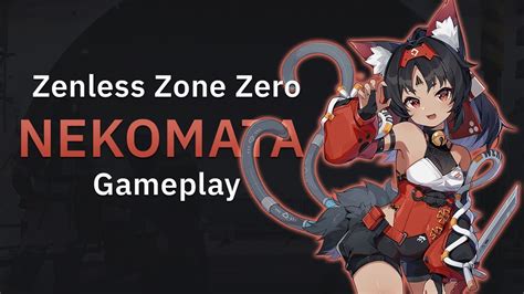 Zenless Zone Zero Nekomata Full Kit Gameplay Youtube