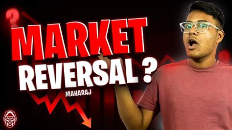 MARKET REVERSAL NIFTY AND BANKNIFTY ANALYSIS MAHARAJ YouTube