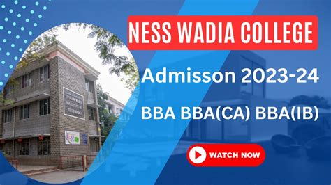 Ness Wadia College Of Commerce Admission 2023 24 Youtube