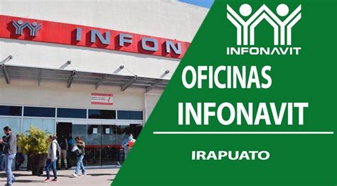 Cita en oficinas de INFONAVIT en Irapuato Dirección y teléfonos