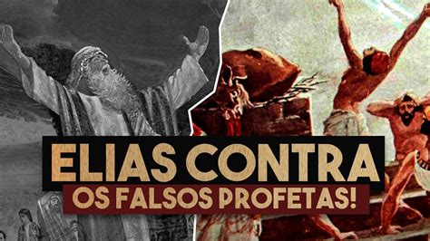 Elias Contra Os Falsos Profetas YouTube