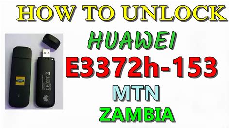 How To Unlock Huawei E3372h 153 Mtn Usb Modem Youtube