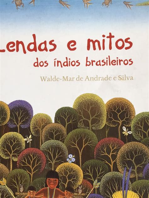 Lendas E Mitos Dos Indios Brasileiros Livro Ftd Usado Enjoei