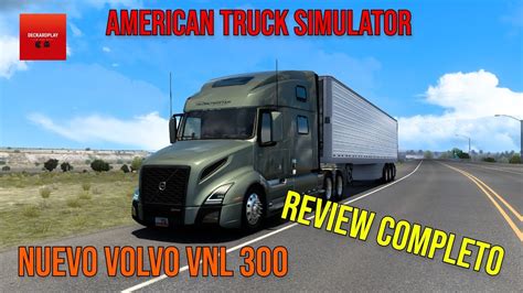 Nuevo Volvo Vnl American Truck Simulator Review Completo Youtube