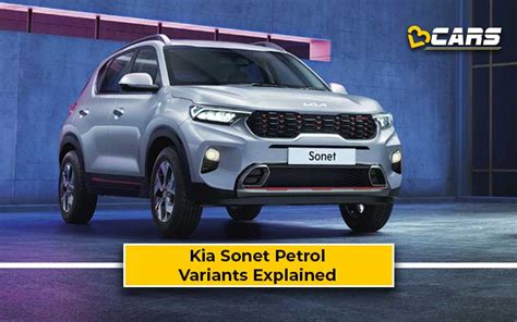 Kia Sonet Petrol Variants Explained Which One To Buy