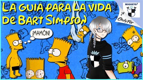 Bart Simpson Y Su Alucinante Forma De Ver La Vida Gu A Para La Vida